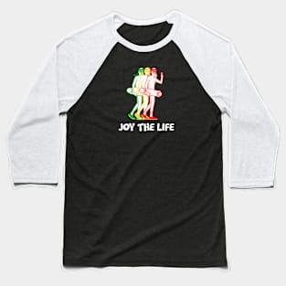 Joy the life Baseball T-Shirt